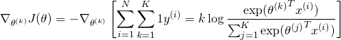 \[\nabla_{\theta^{(k)}} J(\theta) = - \nabla_{\theta^{(k)}} \left[ \sum_{i=1}^{N}\sum_{k=1}^{K} 1{y^{(i)} = k} \log \dfrac{\exp({\theta^{(k)}}^T x^{(i)})}{\sum_{j=1}^{K}\exp({\theta^{(j)}}^T x^{(i)})} \right]\]
